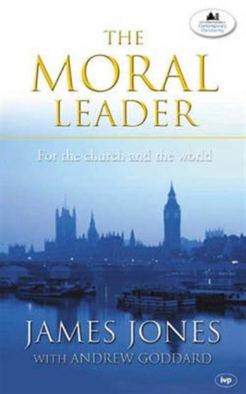 The Moral leader : For The Church And The World