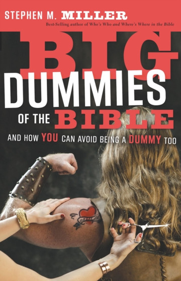 Big Dummies of the Bible : And How You Can Avoid Being A Dummy Too