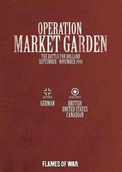 Operation Market Garden : The Battle of Holland, September-November 1944 by Peter Simunovich - Hardback
