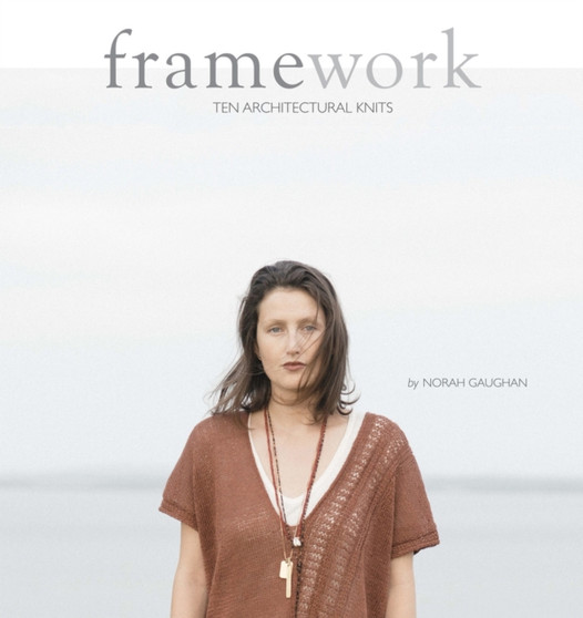 Framework: 10 Architectural Knits by Norah Gaughan - Paperback
