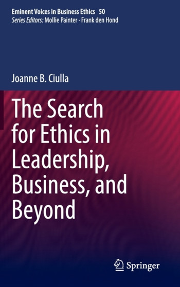 The Search for Ethics in Leadership, Business, and Beyond : 50