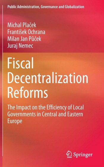 Fiscal Decentralization Reforms : The Impact on the Efficiency of Local Governments in Central and Eastern Europe : 19
