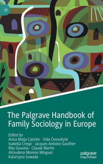 The Palgrave Handbook of Family Sociology in Europe