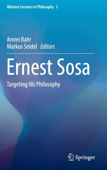 Ernest Sosa : Targeting His Philosophy : 3
