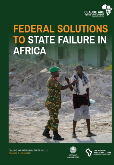 Federal Solutions to State Failure in Africa : 12