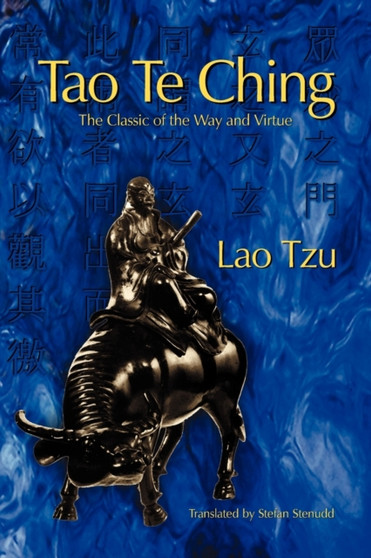 Tao Te Ching : The Classic of the Way and Virtue