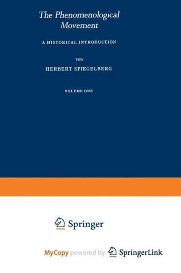 The Phenomenological Movement : A Historical Introduction