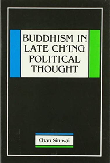 Buddhism in Late Ch'ing Political Thought