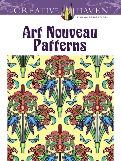 Creative Haven Art Nouveau Patterns Coloring Book by Marty Noble - Paperback