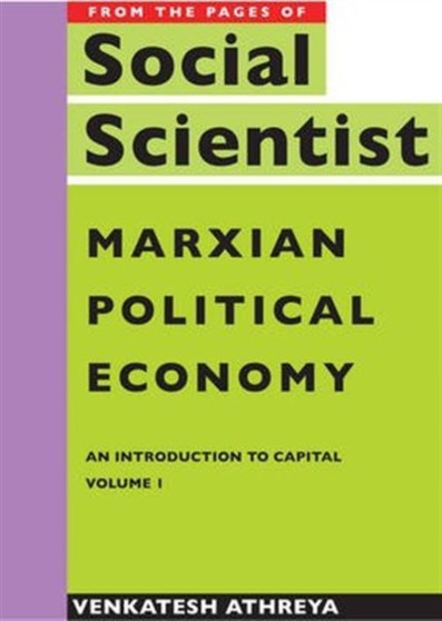 Marxian Political Economy ??? An Introduction to Capital Vol. 1