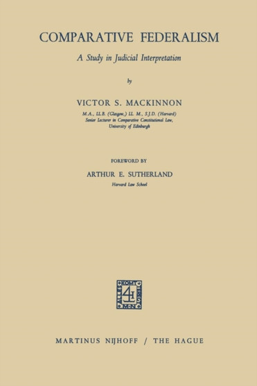 Comparative Federalism : A Study in Judicial Interpretation