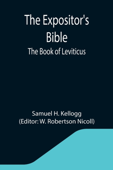 The Expositor's Bible : The Book of Leviticus