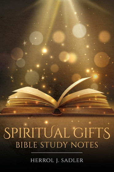 Spiritual Gifts : Bible Study Notes