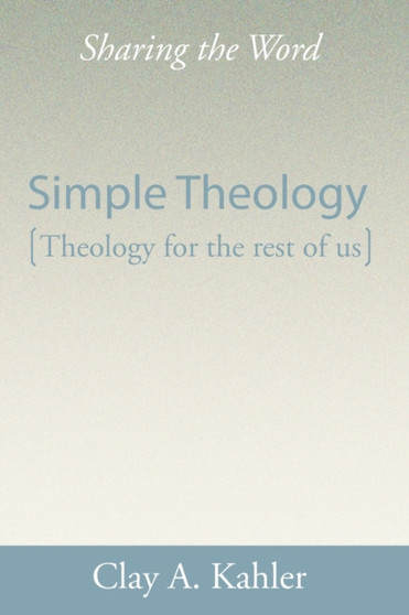 Simple Theology : Theology for the Masses