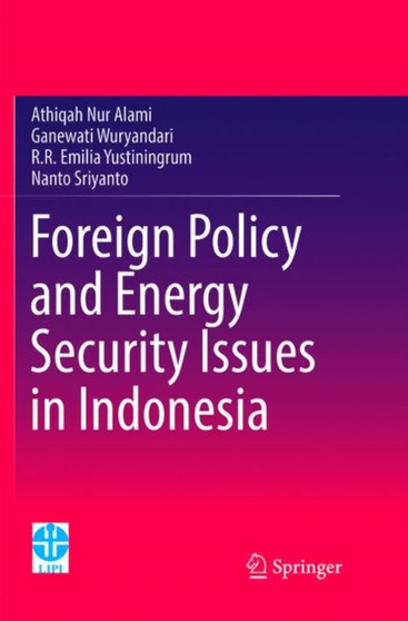 Foreign Policy and Energy Security Issues in Indonesia
