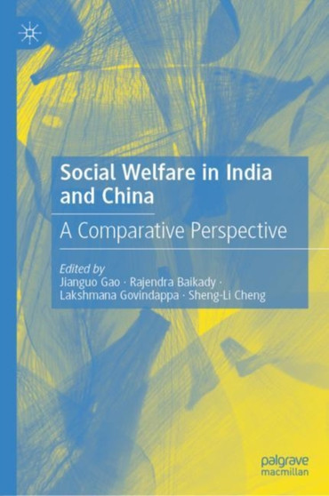 Social Welfare in India and China : A Comparative Perspective