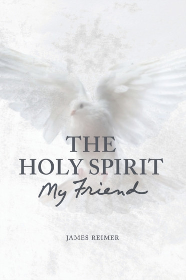 The Holy Spirit : My Friend
