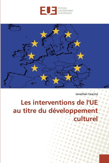 Les interventions de l'UE au titre du developpement culturel