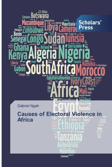 Causes of Electoral Violence in Africa