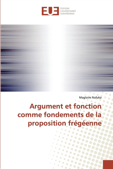 Argument et fonction comme fondements de la proposition fregeenne