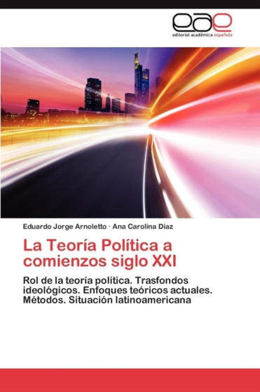 La Teoria Politica a Comienzos Siglo XXI