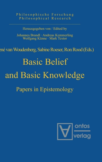 Basic Belief and Basic Knowledge : Papers in Epistemology