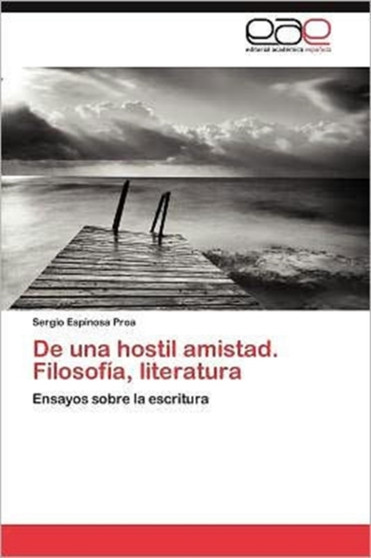 de Una Hostil Amistad. Filosofia, Literatura