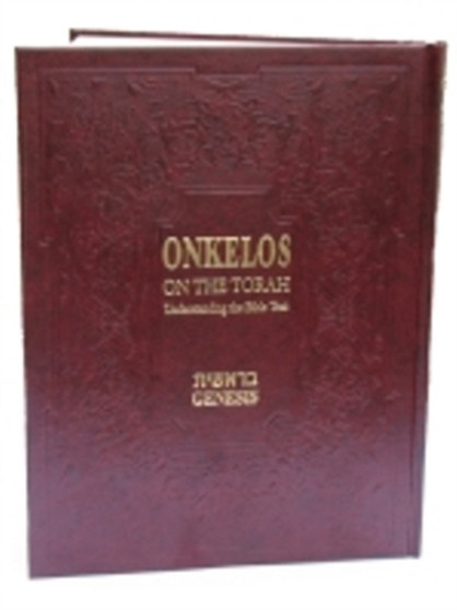 Onkelos on the Torah : Understanding the Bible Text -- Genesis
