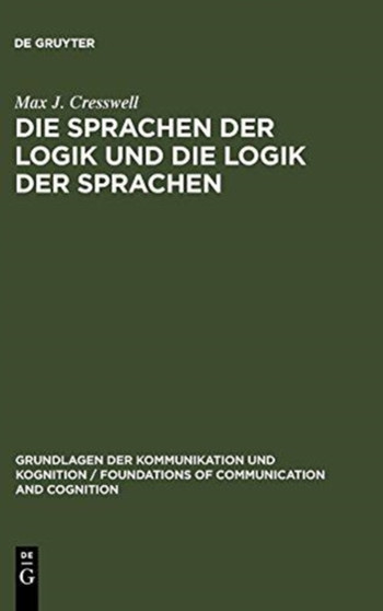 Die Sprachen der Logik und die Logik der Sprache
