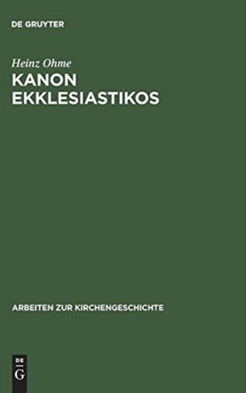 Kanon ekklesiastikos : Die Bedeutung des altkirchlichen Kanonbegriffs