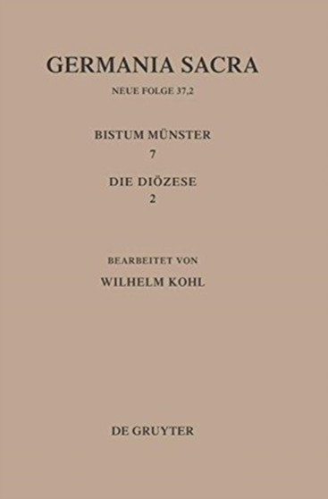 Die Bistumer der Kirchenprovinz Koeln. Das Bistum Munster 7,2: Die Dioezese