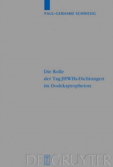 Die Rolle der Tag-JHWHs-Dichtungen im Dodekapropheton