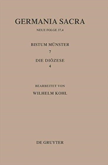 Die Bistumer der Kirchenprovinz Koeln. Das Bistum Munster 7,4: Die Dioezese
