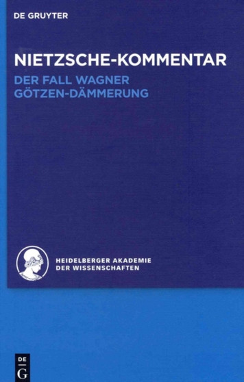 Kommentar Zu Nietzsches Der Fall Wagner Und Gotzen-Dammerung : 06