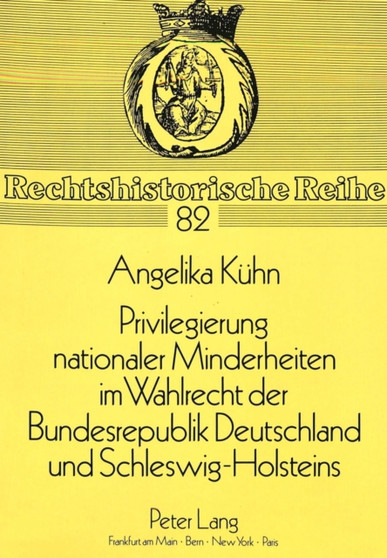 Privilegierung nationaler Minderheiten im Wahlrecht der Bundesrepublik Deutschland und Schleswig-Holsteins