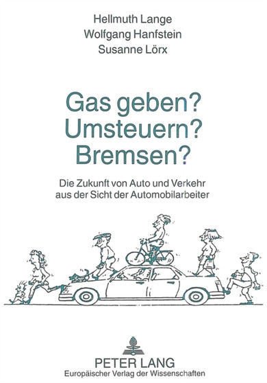 Gas geben? Umsteuern? Bremsen? : Die Zukunft von Auto und Verkehr aus der Sicht der Automobilarbeiter.- Ergebnisse einer Repraesentativerhebung in der Autoindustrie und einer Parallelbefragung in eine