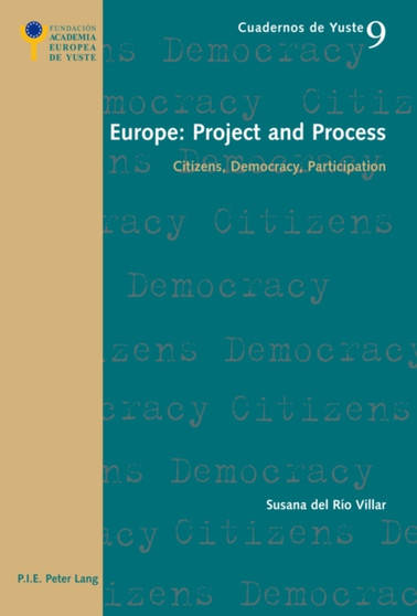Europe: Project and Process : Citizens, Democracy, Participation : 9