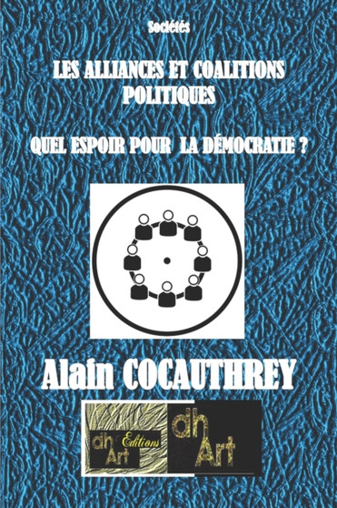 Les Alliances Et Coalitions Politiques : Quel Espoir Pour La Democratie ?