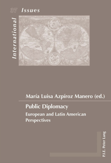 Public Diplomacy : European and Latin American Perspectives : 37