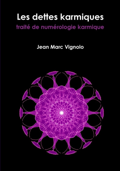 Les dettes karmiques, trait? de num?rologie karmique