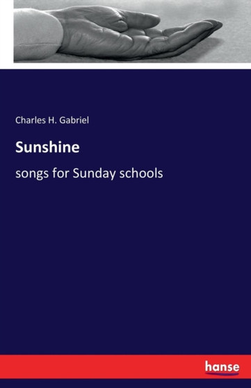 Sunshine : songs for Sunday schools