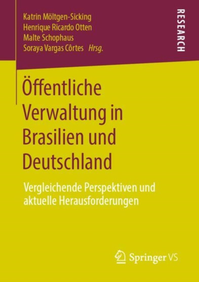 OEffentliche Verwaltung in Brasilien und Deutschland : Vergleichende Perspektiven und aktuelle Herausforderungen