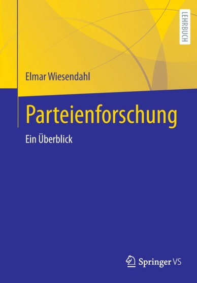 Parteienforschung : Ein Uberblick