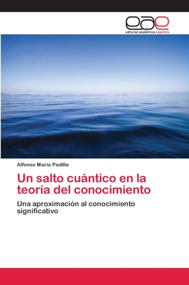 Un salto cuantico en la teoria del conocimiento