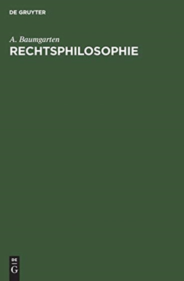Rechtsphilosophie : Sonderausgabe Aus Dem Handbuch Der Philosophie