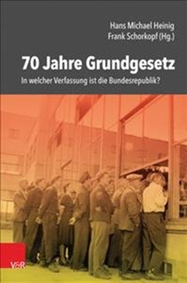 70 Jahre Grundgesetz : In welcher Verfassung ist die Bundesrepublik?
