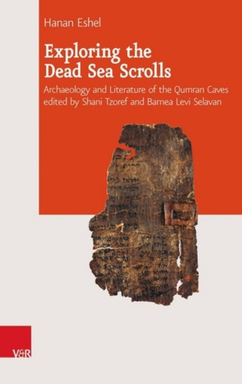 Exploring the Dead Sea Scrolls : Archaeology and Literature of the Qumran Caves : 018