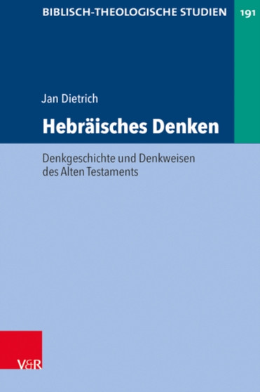 Hebraisches Denken : Denkgeschichte und Denkweisen des Alten Testaments