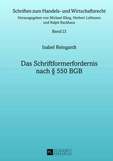 Das Schriftformerfordernis Nach ?? 550 Bgb : 23