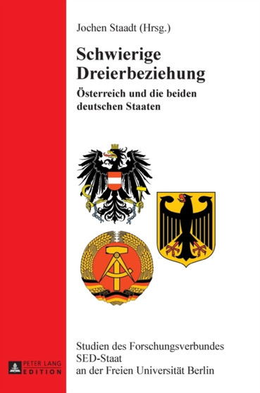 Schwierige Dreierbeziehung : Oesterreich und die beiden deutschen Staaten : 18